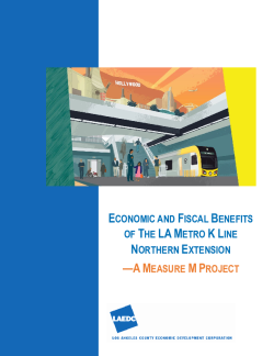 ECONOMIC AND FISCAL BENEFITS OF THE LA METRO K LINE NORTHERN EXTENSION