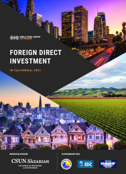 2021 FDI Report - Foreign Direct Investment in CA - World Trade Center LA