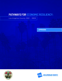 Pathways to Economic Resiliency LA County: APPENDIX (part 3)