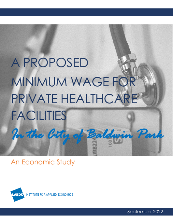 A Proposed Minimum Wage For Private Healthcare Facilities In the City of Baldwin Park