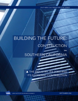 Building the Future: Construction in Southern California, the Industry, its Jobs and its Economic Contribution